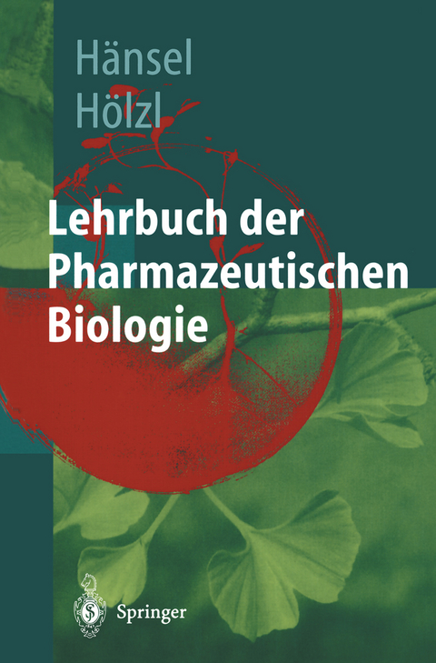 Lehrbuch der pharmazeutischen Biologie - 