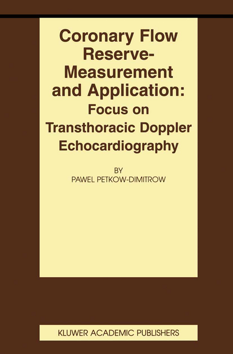 Coronary flow reserve - measurement and application: Focus on transthoracic Doppler echocardiography - Pawel Petkow-Dimitrow