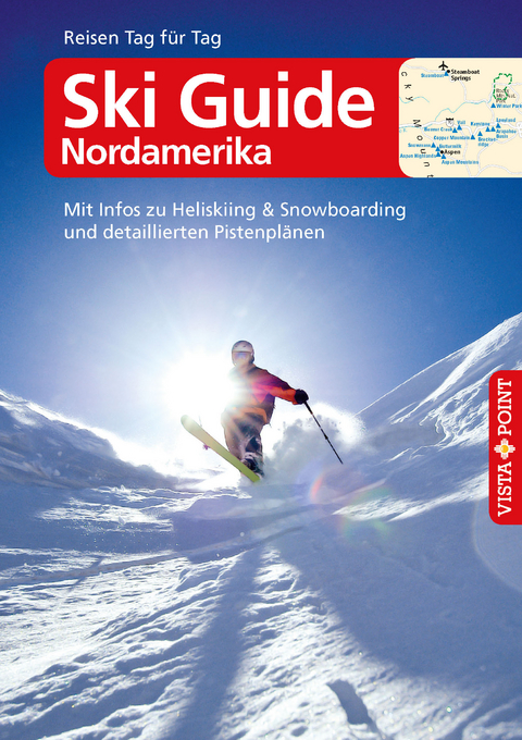 Ski Guide Nordamerika - VISTA POINT Reiseführer Reisen Tag für Tag - Christoph Schrahe