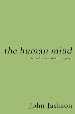 The Human Mind - John Jackson