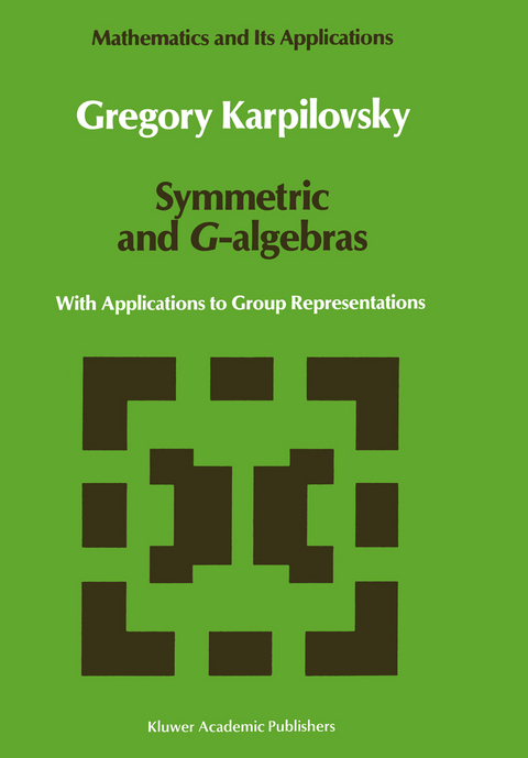 Symmetric and G-algebras - Gregory Karpilovsky