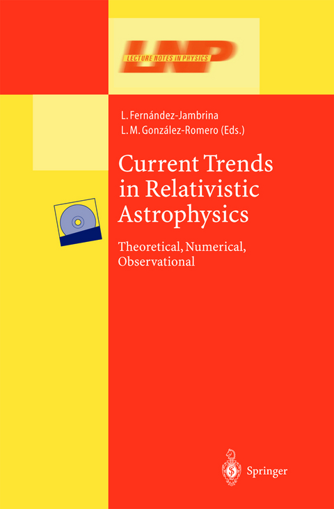 Current Trends in Relativistic Astrophysics - 