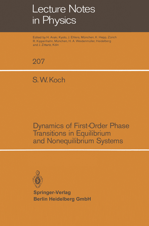 Dynamics of First-Order Phase Transitions in Equilibrium and Nonequilibrium Systems - S. W. Koch