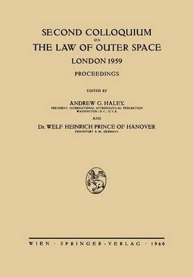 Second Colloquium on the Law of Outer Space - 