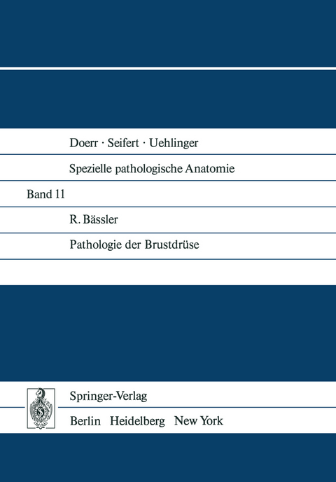 Pathologie der Brustdrüse - R. Bässler