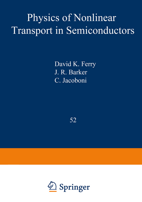 Physics of Nonlinear Transport in Semiconductors - 