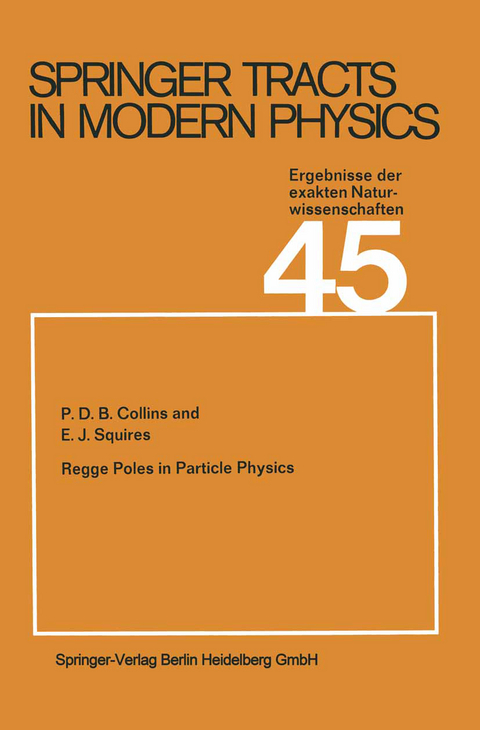 Regge Poles in Particle Physics - P.D.B. Collins, E.J. Squires