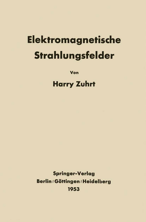 Elektromagnetische Strahlungsfelder - H. Zuhrt