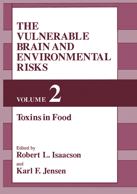 The Vulnerable Brain and Environmental Risks - 