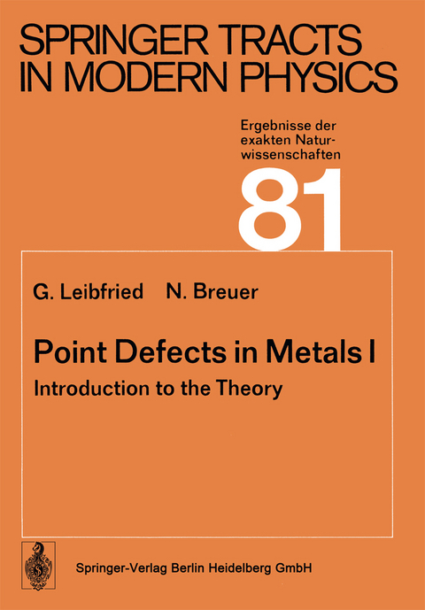 Point Defects in Metals I - G. Leibfried, N. Breuer