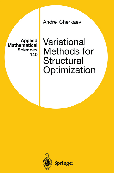 Variational Methods for Structural Optimization - Andrej Cherkaev