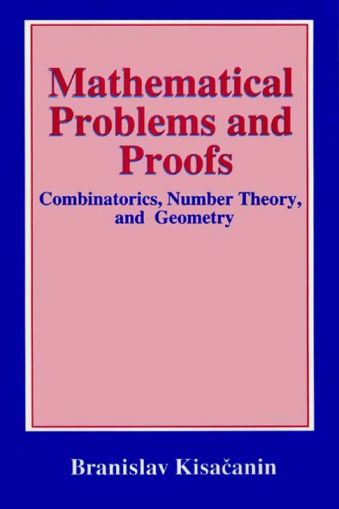 Mathematical Problems and Proofs - Branislav Kisacanin