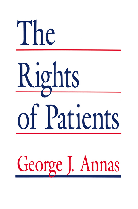 The Rights of Patients - George J. Annas