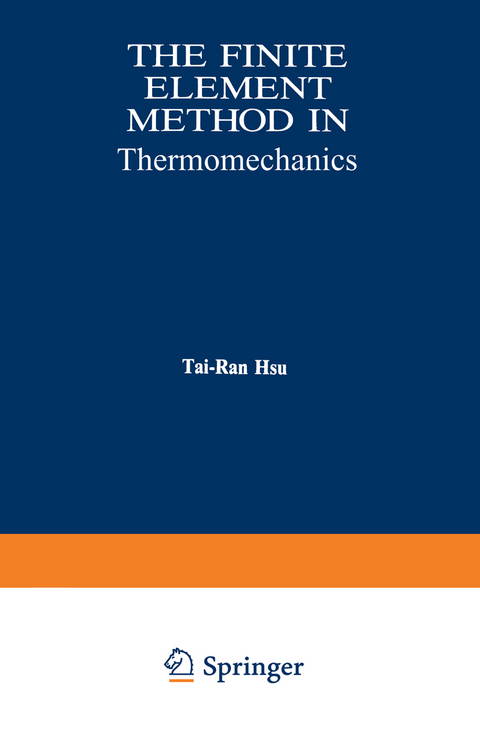 The Finite Element Method in Thermomechanics - Tai-Ran Hsu