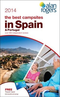 Alan Rogers - The Best Campsites in Spain & Portugal 2014 -  Alan Rogers Guides