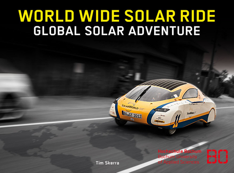 WORLD WIDE SOLAR RIDE - Tim Skerra