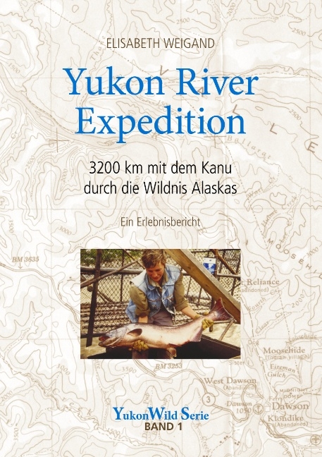 Yukon River Expedition - Elisabeth Weigand