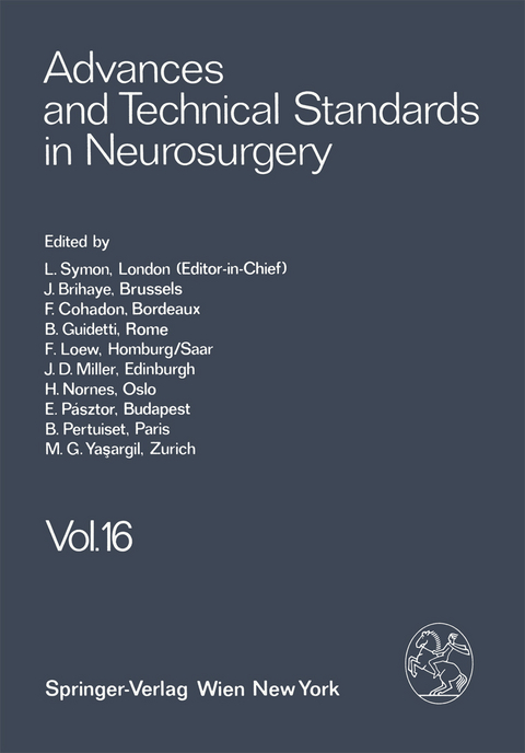 Advances and Technical Standards in Neurosurgery - L. Symon, J. Brihaye, F. Cohadon, B. Guidetti, F. Loew, J. D. Miller, H. Nornes, E. Pásztor, M. G. Ya?argil, B. Pertuiset