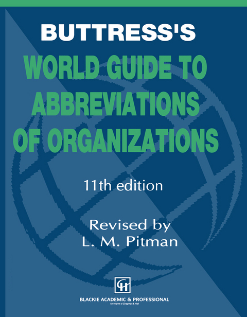 Buttress’s World Guide to Abbreviations of Organizations - L. Pitman