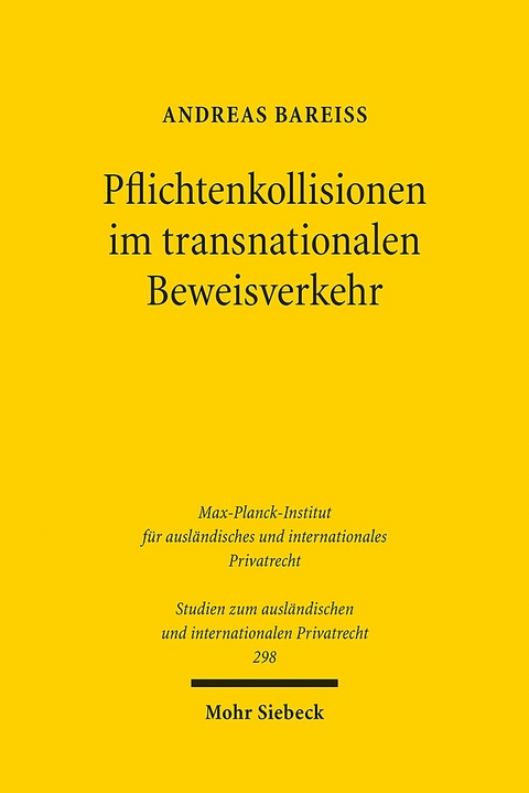 Pflichtenkollisionen im transnationalen Beweisverkehr - Andreas Bareiß