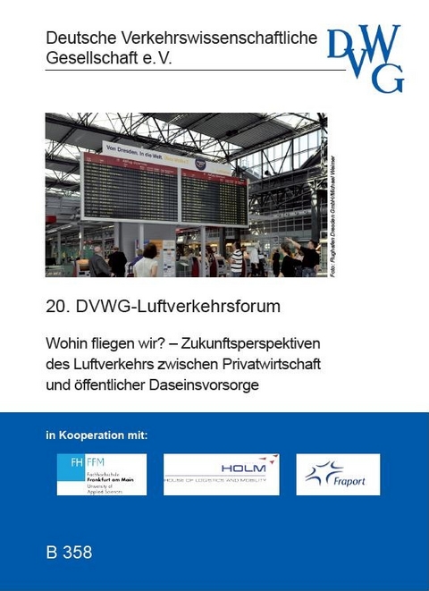 Wohin fliegen wir? - Zukunftsperspektiven des Luftverkehrs zwischen Privatwirtschaft und öffentlicher Daseinsvorsorge