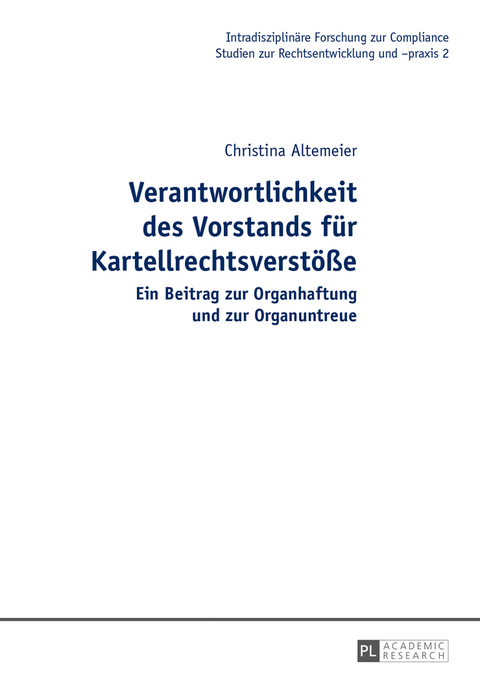 Verantwortlichkeit des Vorstands für Kartellrechtsverstöße - Christina Altemeier