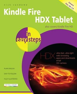 Kindle Fire HDX Tablet in Easy Steps - Nick Vandome