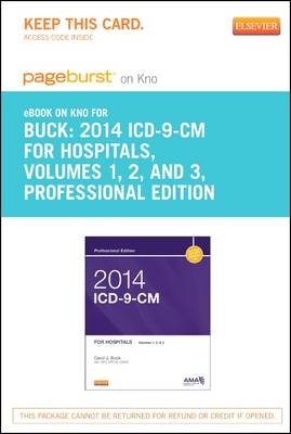 2014 ICD-9-CM for Hospitals, Volumes 1, 2 and 3 Professional Edition - Elsevier eBook on Intel Education Study (Retail Access Card) - Carol J Buck