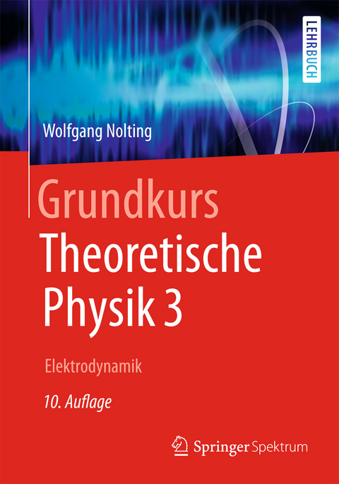 Grundkurs Theoretische Physik 3 - Wolfgang Nolting