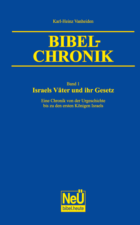 Israels Väter und ihr Gesetz - Karl-Heinz Vanheiden