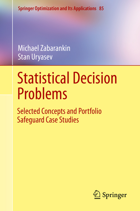 Statistical Decision Problems - Michael Zabarankin, Stan Uryasev