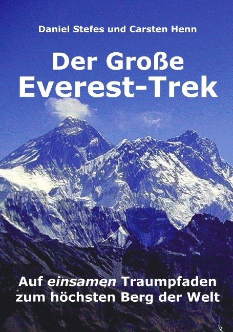 Der Große Everest-Trek - Daniel Stefes, Carsten Henn