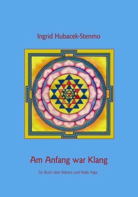 Am Anfang war Klang - Ingrid Hubacek-Stenmo