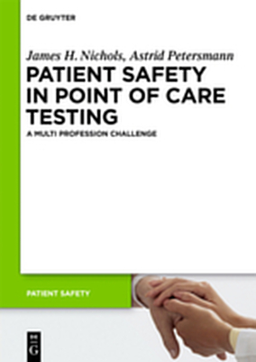 Patient Safety in Point of Care Testing - James H. Nichols, Astrid Petersmann