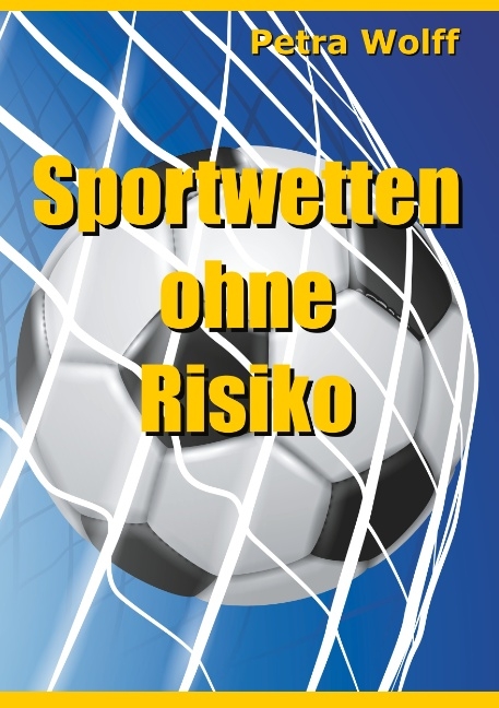 Sportwetten ohne Risiko - Petra Wolff