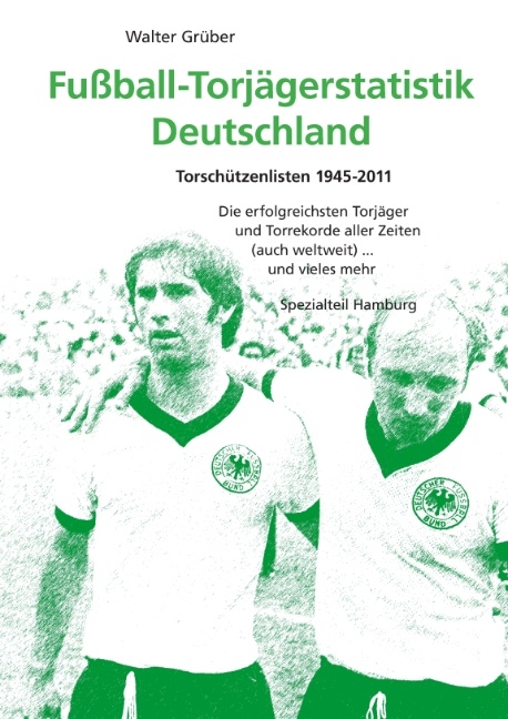 Fußball-Torjägerstatistik Deutschland - Walter Grüber