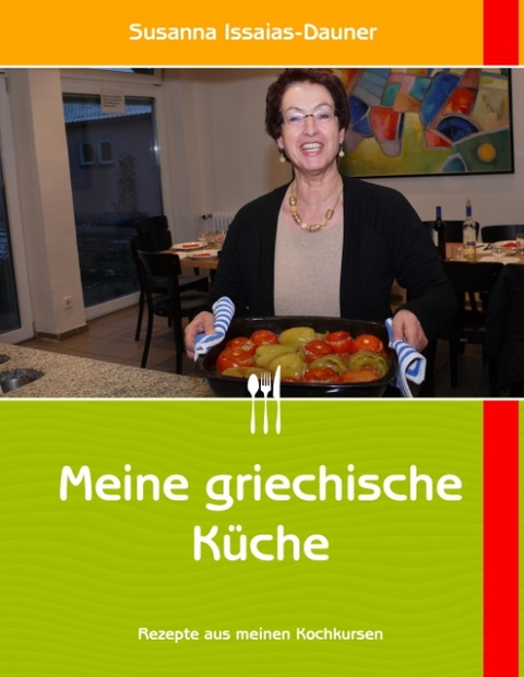 Meine griechische Küche - Susanna Issaias-Dauner