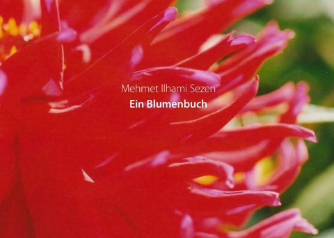 Ein Blumenbuch - Mehmet Ilhami Sezen