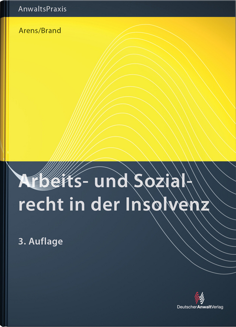 Arbeits- und Sozialrecht in der Insolvenz