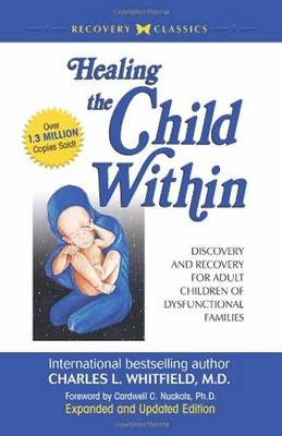 Healing the Child Within - Dr. Charles Whitfield