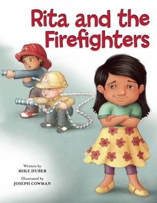 Rita and the Firefighters - Mike Huber