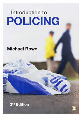 Introduction to Policing - Michael Rowe