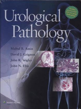 Urological Pathology - Mahul B. Amin, John Eble, David Grignon, John Srigley