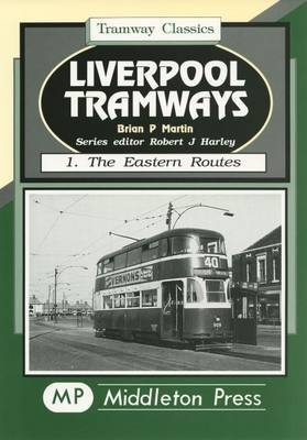 Liverpool Tramways - Brian P. Martin