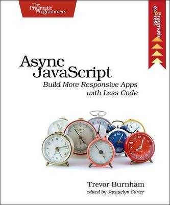 Async JavaScript - Trevor Burnham