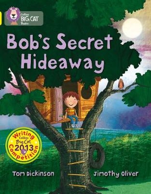 Bob’s Secret Hideaway - Tom Dickinson