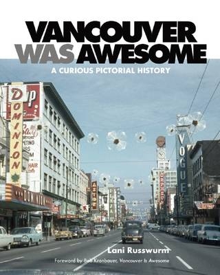 Vancouver Was Awesome - Lani Russwurm