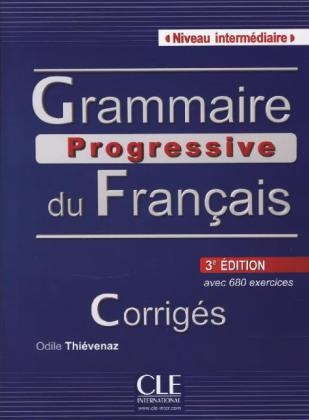 Grammaire progressive du français, Niveau intermédiaire - Odile Thiévenaz