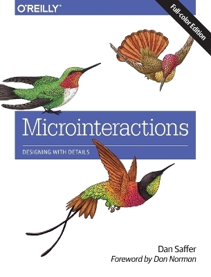 Microinteractions: Full Color Edition - Dan Saffer