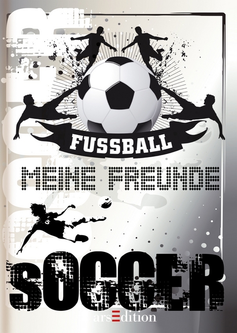 Meine Freunde - Fußball / Soccer